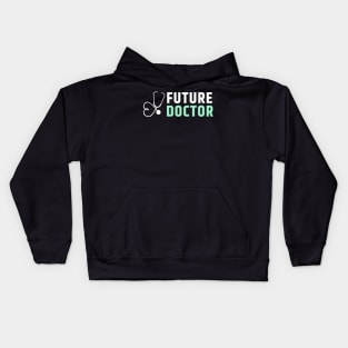 Future doctor white and green text design with stethoscope Kids Hoodie
